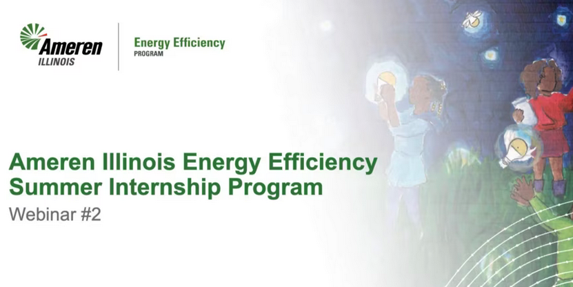 Read more about the article Ameren Illinois Summer Internship Program Webinar #2